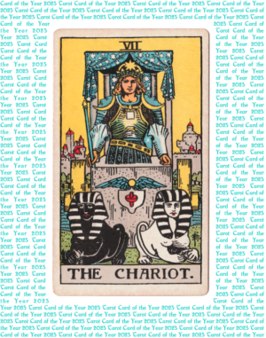 Waite-Smith Chariot card with chariot and driver with mystical symbols and aqua colored typed background that says tarot card of the year 2023